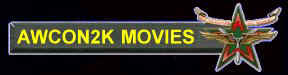 AWCON2K MOVIES