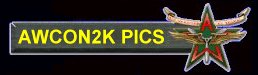 AWCON2K PICTURES